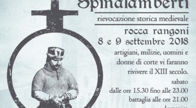 8-9 SETTEMBRE 2018 CASTRUM SPILAMBERTI RIEVOCAZIONE STORICA MEDIEVALE