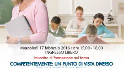 MERCOLEDI’ 17 FEBBRAIO 2016 INCONTRO DI FORMAZIONE – COMPETENTEMENTE: UN PUNTO DI VISTA DIVERSO PER UN FUTURO DIVERSO