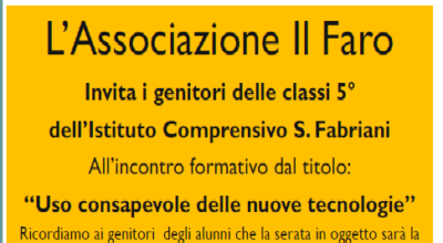 MARTEDI’ 23 FEBBRAIO 2016 INCONTRO INFORMATIVO-FORMATIVO RIVOLTO AI GENITORI DELLE CLASSI 5° DI SCUOLA PRIMARIA SULL’USO CONSAPEVOLE DELLE NUOVE TECNOLOGIE