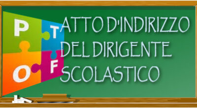 ATTO DI INDIRIZZO DEL DIRIGENTE SCOLASTICO PER L’AGGIORNAMENTO DEL PIANO TRIENNALE DELL’OFFERTA FORMATIVA A.S. 2026/2027